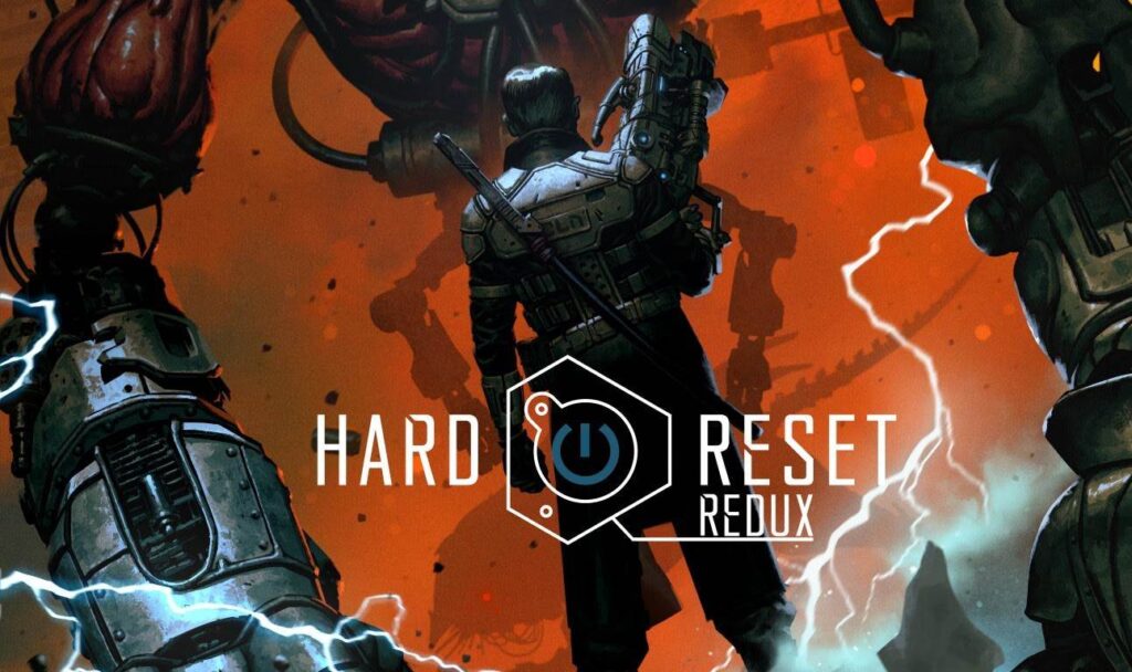 Hard Reset Redux